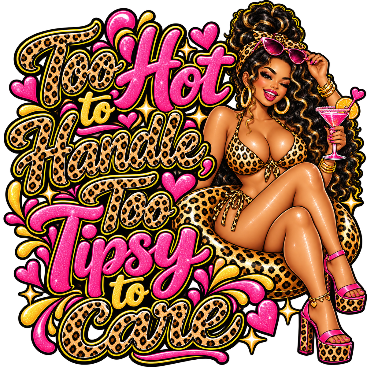 Too Hot to Handle, Too Tipsy to Care T-Shirt