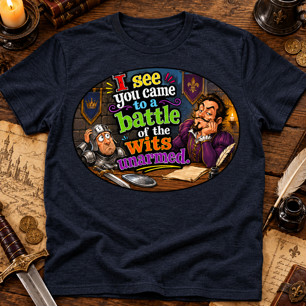 Battle of the Wits Unarmed Funny Medieval T-Shirt